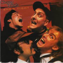 Cheap Trick : She's Tight
